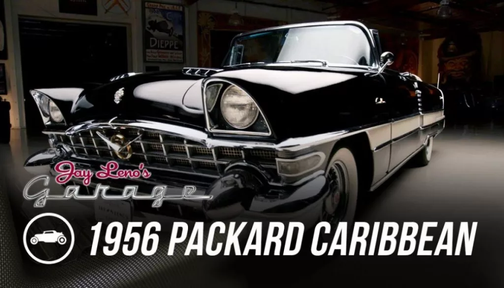 A 1956 Packard Caribbean Emerges From Jay Leno’s Garage