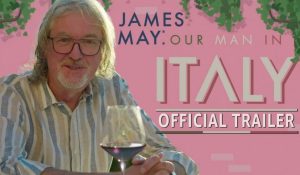 James May – Our Man In Italy – Trailer