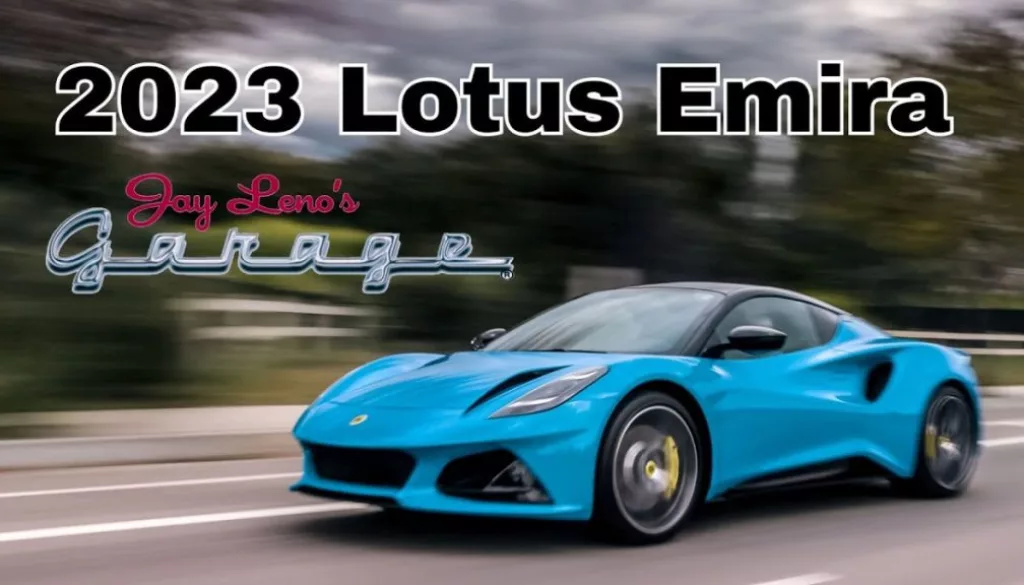 A 2023 Lotus Emira Emerges From Jay Leno’s Garage